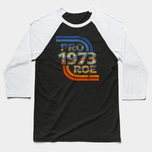 Pro Roe |1973 Retro Baseball T-Shirt